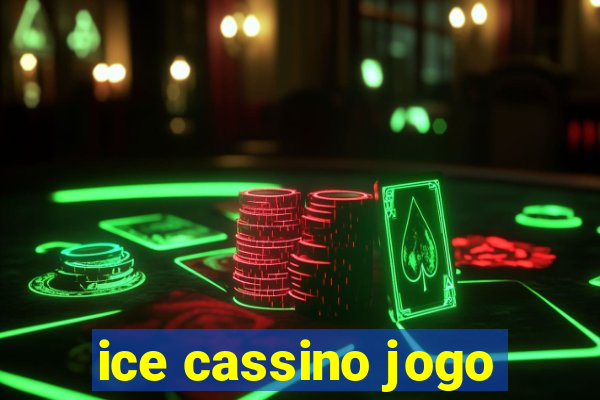 ice cassino jogo